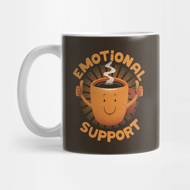 Emotional Support Coffee by Tobe Fonseca by Tobe_Fonseca